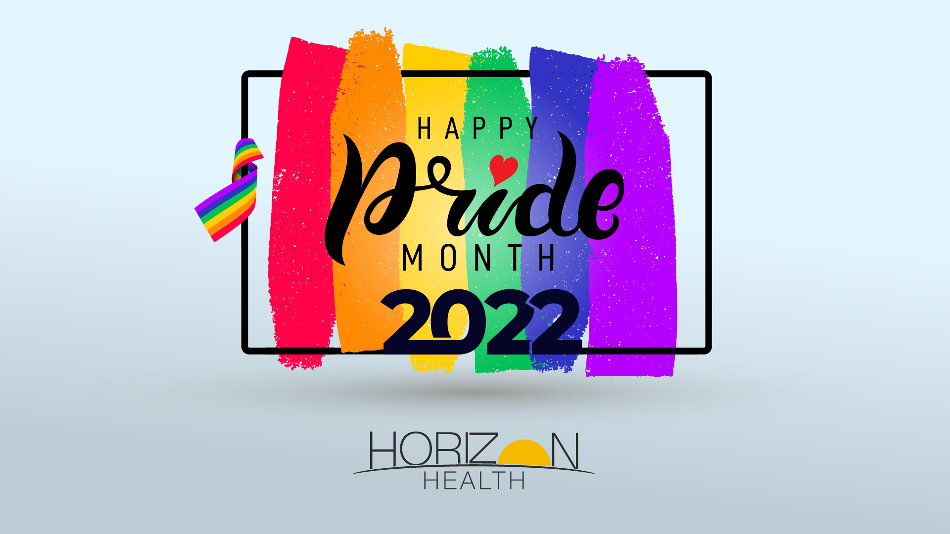 Happy Pride Month 2022 from Horizon Health